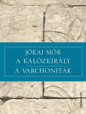 cover image of A kalózkirály – a varchoniták